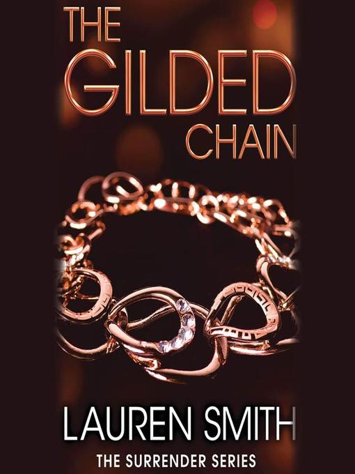 Title details for The Gilded Chain by Lauren Smith - Available